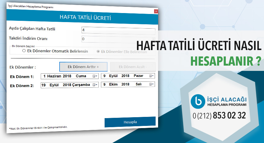 HAFTA TATİLİ ÜCRETİ NASIL HESAPLANIR ?